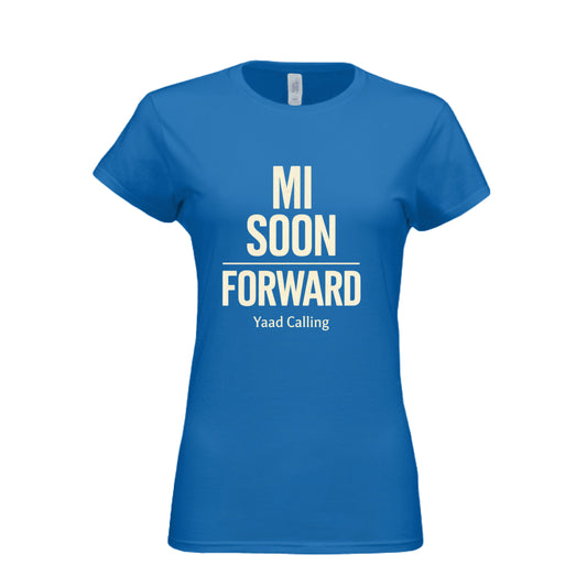 Mi Soon Forward Yaad Calling Tee