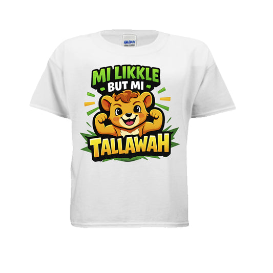 Likkle But Tallawah Kids Style Tee