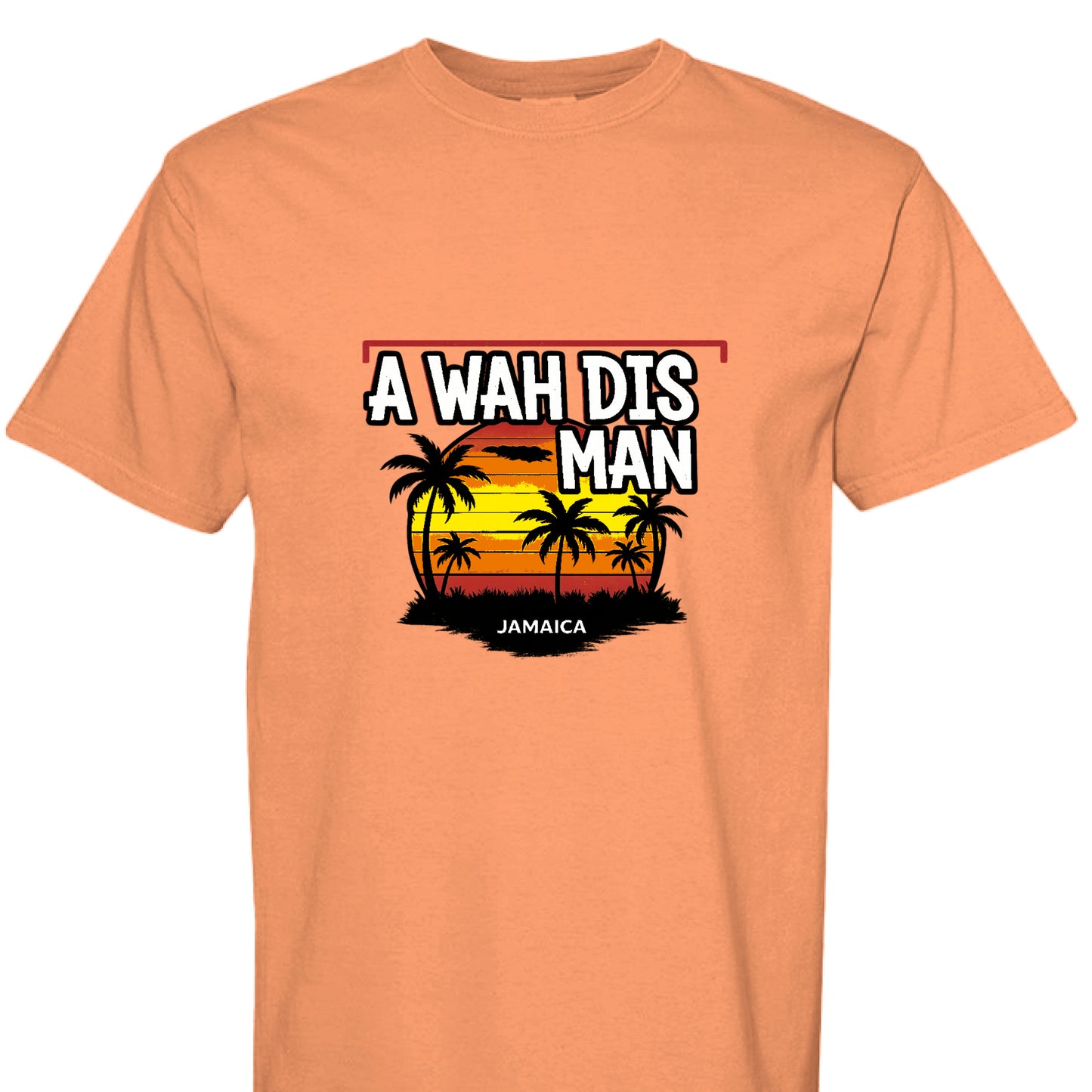 A WAH THIS MAN JAMAICA STYLE TEE