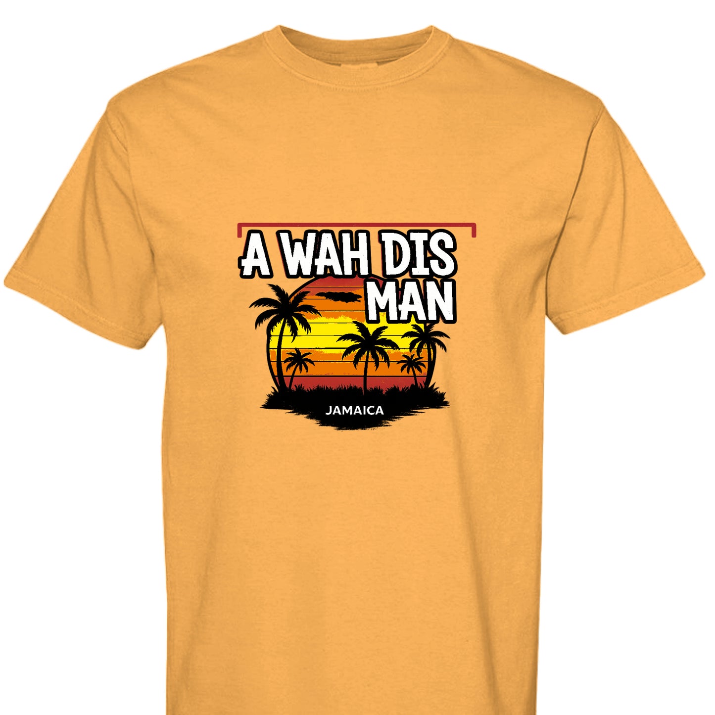 A WAH THIS MAN JAMAICA STYLE TEE