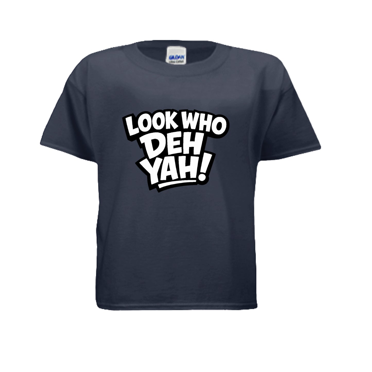 Look Who Deh Yah Street Style Tee